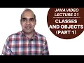 Java Lecture 21 An Introduction to Classes and Objects Part 1