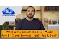 What is Cloud - The NIST Model Part 3