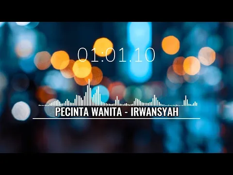 Download MP3 PECINTA WANITA - IRWANSYAH || Cover + Lirik Tereza || Music audio