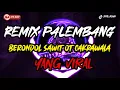 Download Lagu Remix Palembang Terbaru Berondol Sawit OT Cakrawala 2025