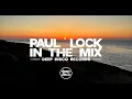 Download Lagu Deep Disco Records: Paul Lock – Exclusive DJ Mix (Original Tracks Only)