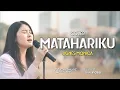 Lagu (LIRIK) MATAHARIKU - AGNES MONICA | COVER BAND AKUSTIK SANTAI | GANZMUSIC
