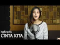 Download Lagu Cinta Kita (Amy Search feat Inka Christie) - Syiffa Syahla Cover Bening Musik Cover