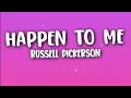 Russell Dickerson - Happen To Me