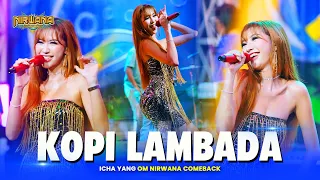 kopi lambada icha yang om nirwana comeback