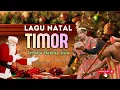 Lagu LAGU NATAL TIMOR - Lagu Natal Timur Terbaru Mantap Jiwa