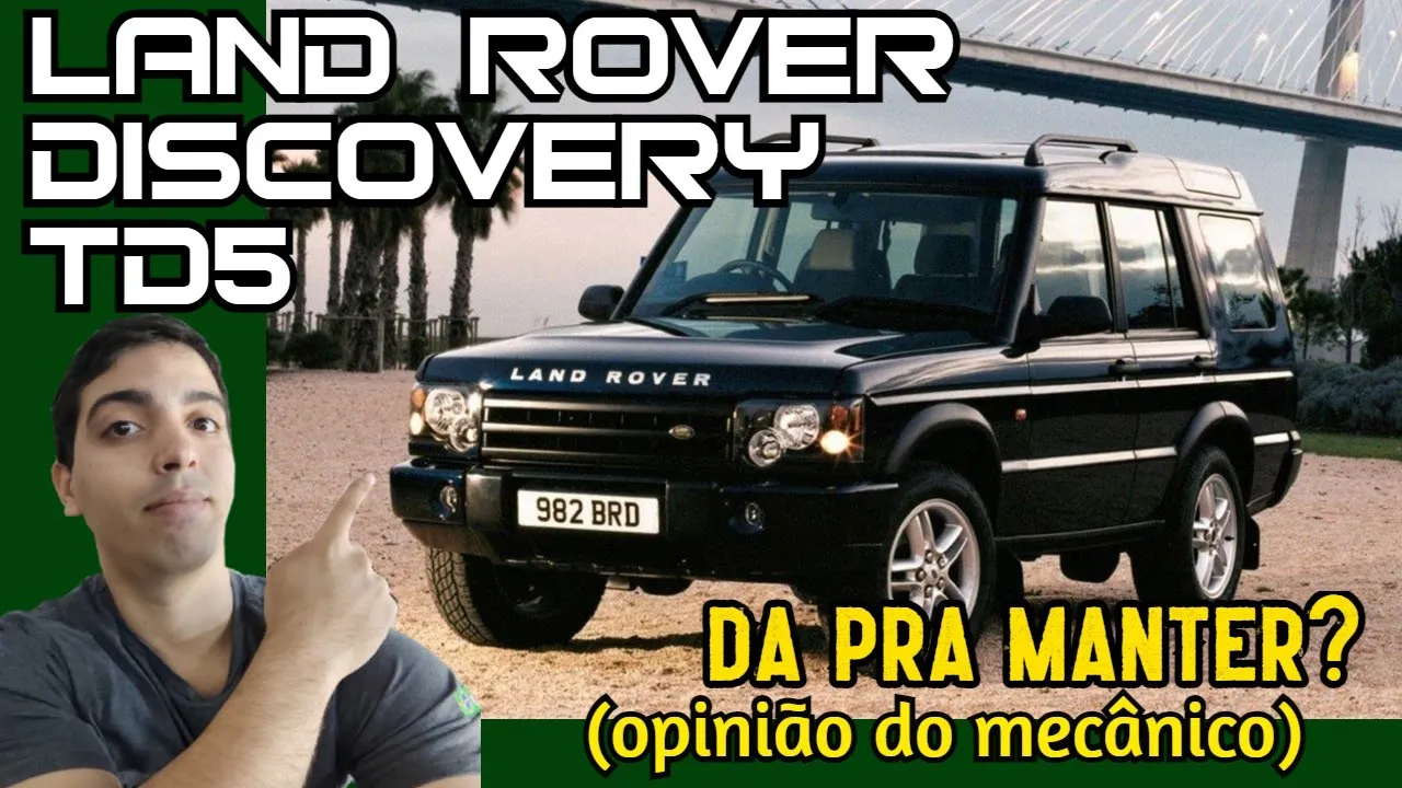 LAND ROVER DISCOVERY TD5 - VALE APENA?(OPINIÃO DO MECÂNICO)