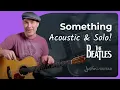 Something by The Beatles Full Guitar Lesson Cover