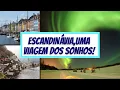 ESCANDINAVIA A Famosa Terra dos Vikings do jeito que voce nunca viu