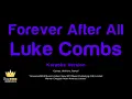 Luke Combs - Forever After All (Karaoke Version)