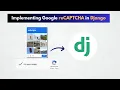 Google reCAPTCHA in Django Easy Integration Guide in 3 Minutes