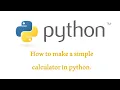 How to make Python simple calculator Fun with Programming With Source Code Part 1