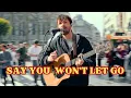 Download Lagu Street Singer SHOCKS Everyone With Incredible Vocals! | James Arthur - Say You Won't Let Go