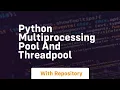 Python multiprocessing pool and threadpool