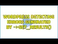 Wordpress Detecting errors generated by wpdb- get - results 2 Solutions