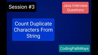 Java Interview questions How to Count duplicate characters In Java Practical Demonstration