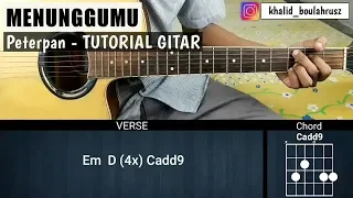 Tutorial Gitar Menunggumu - PETERPAN (Versi Asli)