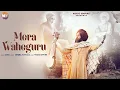 Download Lagu Mera Waheguru | Nanak Ji | Jogi | @MusicEmpire | Official Video | Devotional song
