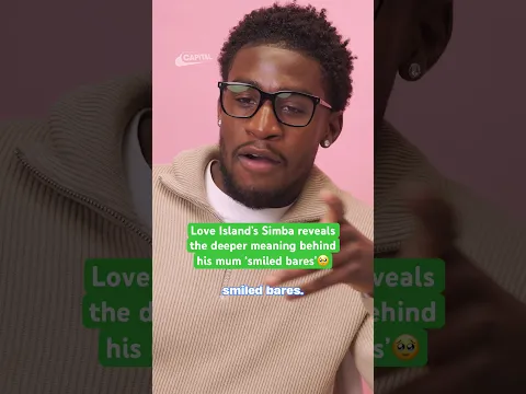 Love Island’s Simba reveals deeper meaning behind ‘she smiled bares’