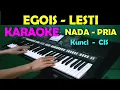 Download Lagu EGOIS - Lesti | KARAOKE NADA COWOK/PRIA || LIRIK, HD