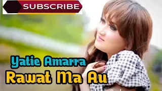 Download Rawat Ma Au Voc. Yatie Amara D'Academia. By Namiro Production. Lagu Tapsel Madina Terbaru MP3