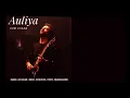 Download Lagu Auliya - Atif Aslam New song || Hum Char