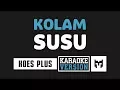 [ Karaoke ] Koes Plus - Kolam Susu