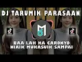Download Lagu TARUMIK PARASAAN VIRAL TIKTOK 2023 - BAA LAH KA CARONYO NIAIK MUKASUIK SAMPAI FULL BASS