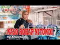Download Lagu NASO ROKKAP NI TONDI || ELINA TASYA PUTRY, Cipt. M . Nasir Rambe