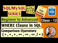 Class-12 WHERE Clause in SQL Types of Operators Comparison Operator Practice Questions SQL