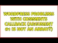 Wordpress Problems with comments callback Argument is not an array