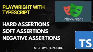 How to Use Hard Soft and Negative Assertions in Playwright