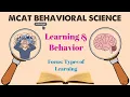 MCAT Behavioral Science Chapter 3 - Learning and Memory