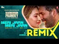 Remix: Meri Jaan Meri Jaan | DJ AQEEL | Bachchhan Paandey | Akshay, Kriti | B Praak, Jaani