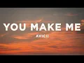 Download Lagu Avicii - You Make Me (Lyrics)