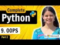 Lecture 9 OOPS Part 2 Object Oriented Programming Python Full Course