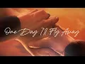 Download Lagu Dimitri Vegas - One Day I'll Fly Away