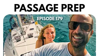 How we prepare for PASSAGES, Sail with friends, Farewell Spanish Wells (Ep.179)
