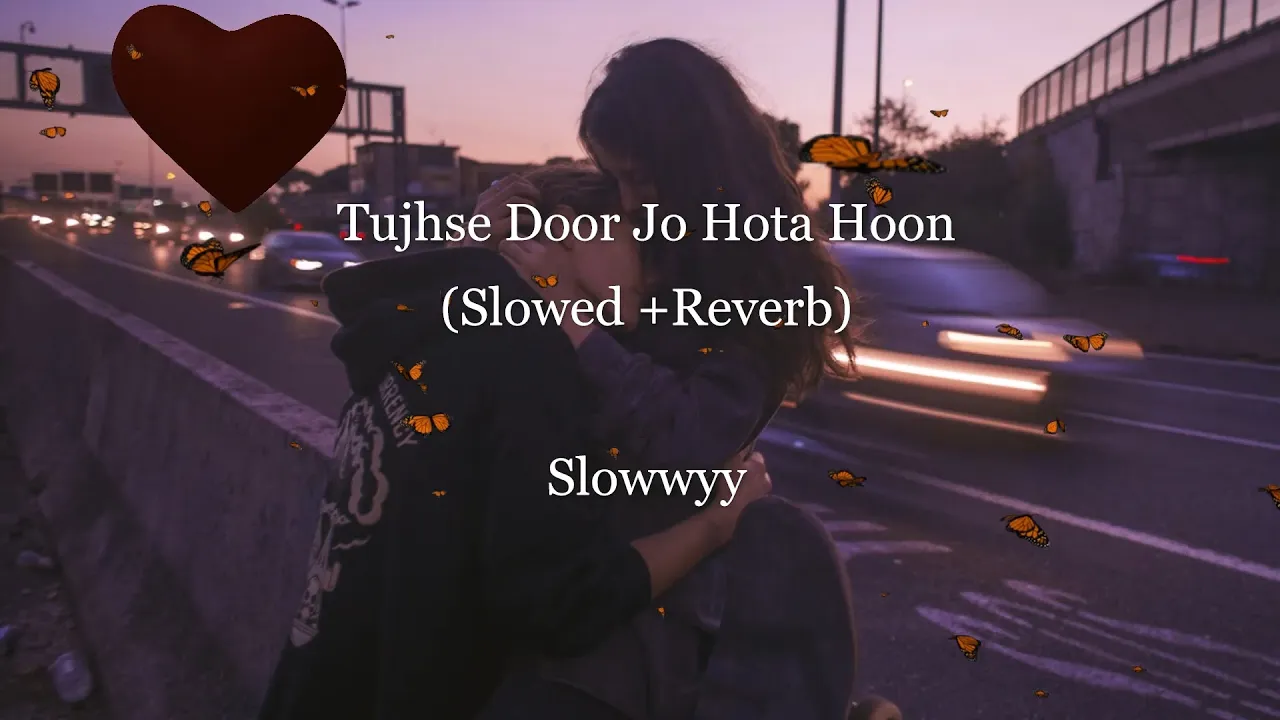 💙Gajendra Verma -Tujhse Door Jo Hota Hoon(Slowed + Reverb) + Dynamic Speed Change 🌹✨