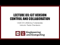 Lecture 09 Git Version Control and Collaboration - Fall 2022