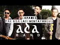 Download Lagu Ada band Tak Bisa Lagi Menyayangimu Karaoke