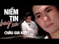 Lagu Niềm Tin Bay Xa - Châu Gia Kiệt | Nhạc Trẻ 8x 9x Một Thời