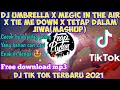 DJ UMBRELLA X MEGIC IN THE AIR X TIE ME DOWN X TETAP DALAM JIWA-MASHUP (AGUNG SAPUTRA)