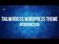 Tutorial Wordpress Theme with TailwindCSS and Underscores 001 - Introduction
