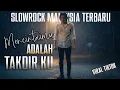 Download Lagu Takdir Cinta yang Abadi – Mencintaimu Adalah Takdirku | Lagu Slowrock Malaysia