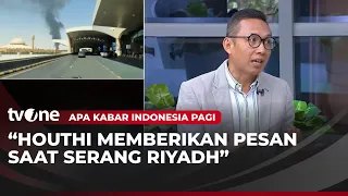 Thumbnail Timur Tengah Memanas, Analis Militer: Serangan Houthi Ke Riyadh Tunjukkan Eskalasi Perang | AKIP
