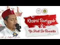 Download Lagu KHOIROL BARIYYAH - YA HADISIRRUWAIDAN | GUS APANK | MAULID KEMERDEKAAN