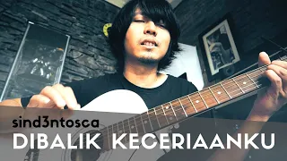 Download sind3ntosca | Dibalik Keceriaanku (versi Keselek :p) MP3