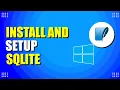 How To Install And Setup SQLite in Windows Quick Easy