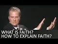 Download Lagu What is faith? and how to explain faith? - Billy Graham
